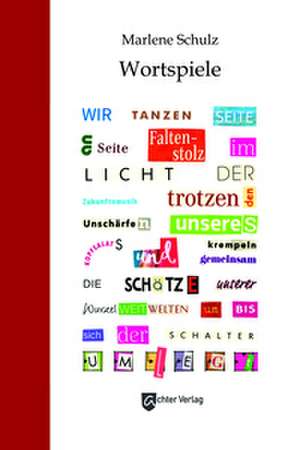 Wortspiele de Marlene Schulz
