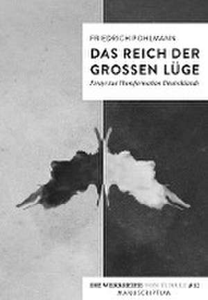 Das Reich der großen Lüge de Friedrich Pohlmann