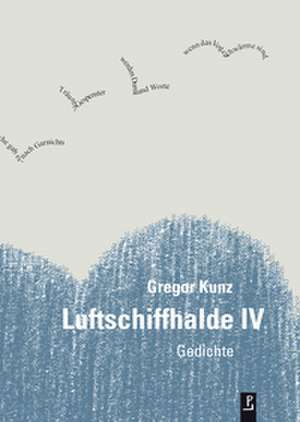 Luftschiffhalde IV de Gregor Kunz