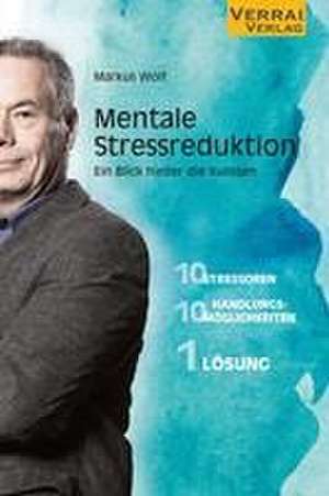 Mentale Stressreduktion - de Markus Wolf