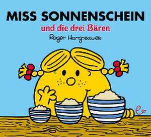 Miss Sonnenschein und die drei Bären de Roger Hargreaves