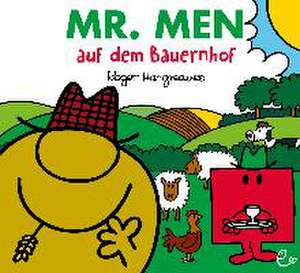 Mr. Men auf dem Bauernhof de Roger Hargreaves