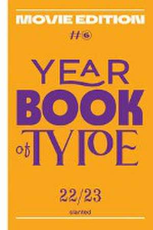 Yearbook of Type # 6 2022/2023 de Slanted Publishers