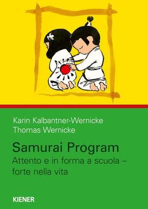 Samurai Program de Karin Kalbantner-Wernicke