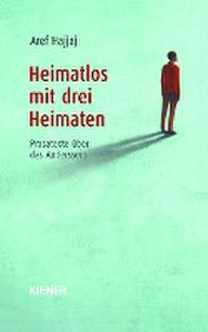 Heimatlos mit drei Heimaten de Aref Hajjaj