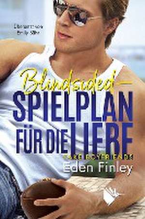 Blindsided - Spielplan für die Liebe de Eden Finley