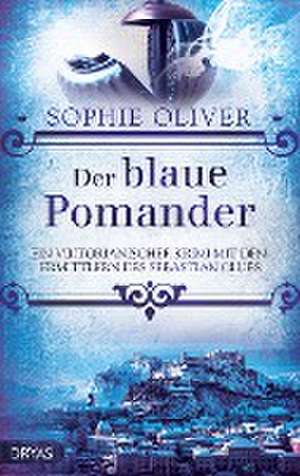 Der blaue Pomander de Sophie Oliver