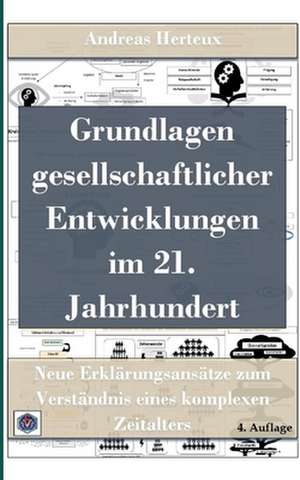 Grundlagen gesellschaftlicher Entwicklungen im 21. Jahrhundert de Andreas Herteux