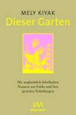 Dieser Garten de Mely Kiyak