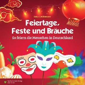 Feiertage, Feste und Bräuche de Katja Göddemeyer