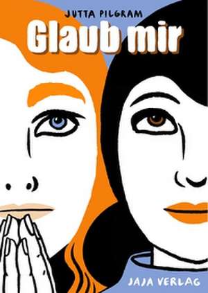 Glaub mir de Jutta Pilgram