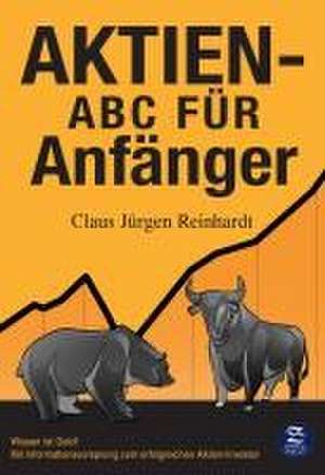 Aktien-ABC für Anfänger de Claus Jürgen Reinhardt