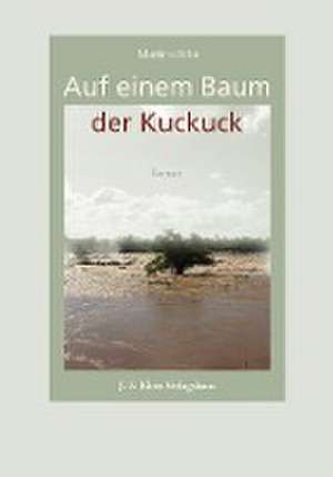 Auf einem Baum der Kuckuck de Martina Bilke