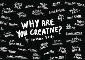 Why Are You Creative? de Hermann Vaske