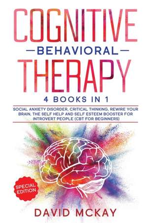 Cognitive Behavioral Therapy de David Mckay