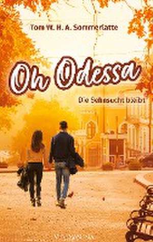 Oh Odessa de Tom W. H. A. Sommerlatte