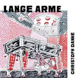 Lange Arme de Christoph Danne