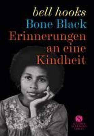 Erinnerungen an eine Kindheit de Bell Hooks