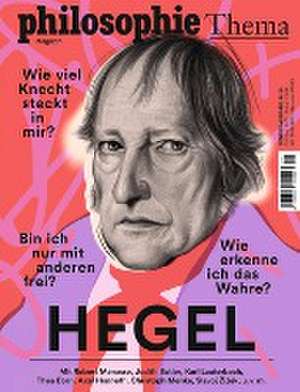 Philosophie Magazin Sonderausgabe "Hegel" de Anne-Sophie Moureau