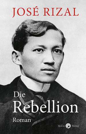 Die Rebellion de José Rizal