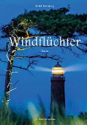 Windflüchter de Detlef Reinsberg