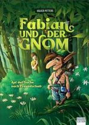 Fabian und der Gnom de Volker Petters