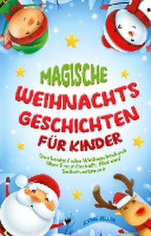 Magische Weihnachtsgeschichten für Kinder de Sophie Jeller