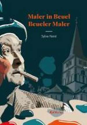 Maler in Beuel - Beueler Maler de Sylva Harst