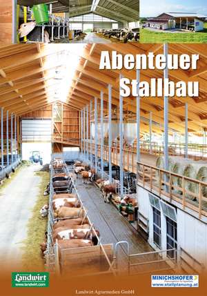 Abenteuer Stallbau de Minichshofer