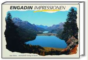 Engadin Impressionen de Max Weiß