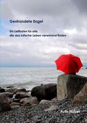 Huber, R: Gestrandete Engel