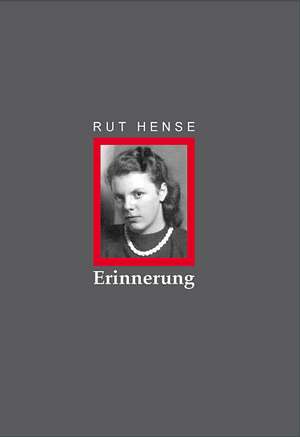 ERINNERUNG de Rut Hense