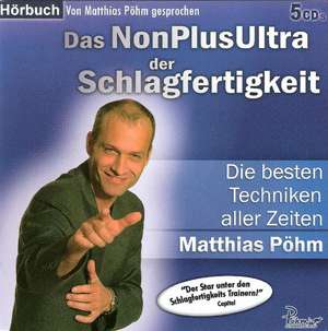 Pöhm, M: NonPlusUltra der Schlagfertigkeit/CD