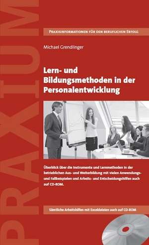 Lern- und Bildungsmethoden in der Personalentwicklung de Michael Grendlinger