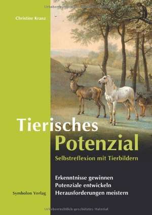 Tierisches Potenzial de Christine Kranz