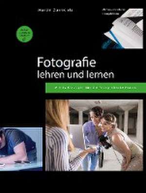 Fotografie lehren und lernen de Martin Zurmühle