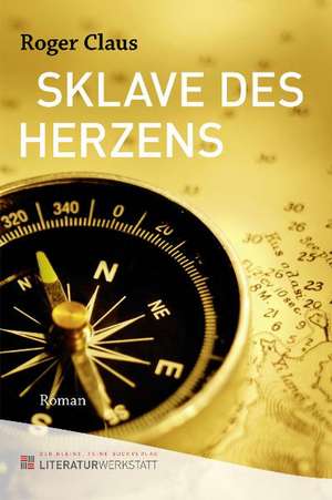 Sklave des Herzens de Roger Claus