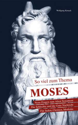 So viel zum Thema Moses de Kosack Wolfgang