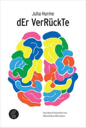 Der Verrückte de Juha Hurme