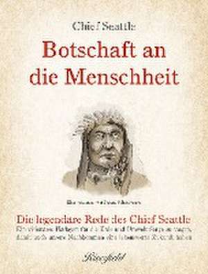 Botschaft an die Menschheit de Chief Seattle