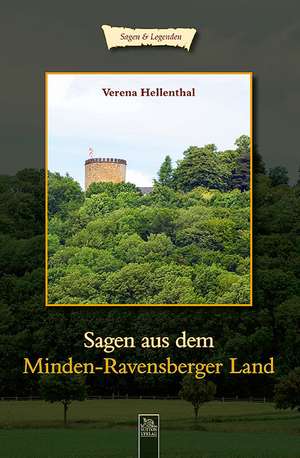 Sagen aus dem Minden-Ravensberger Land de Verena Hellenthal