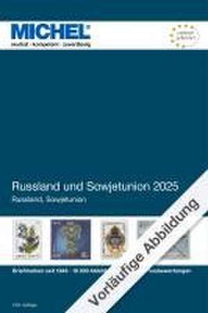 Russland und Sowjetunion 2024/2025 de Michel-Redaktion