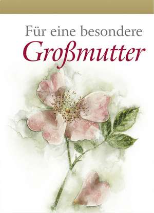 Für eine besondere Großmutter