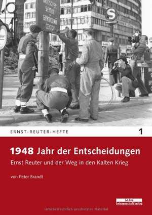 1948 - Jahr der Entscheidungen de Peter Brandt