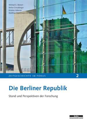 Die Berliner Republik de Michael Bienert