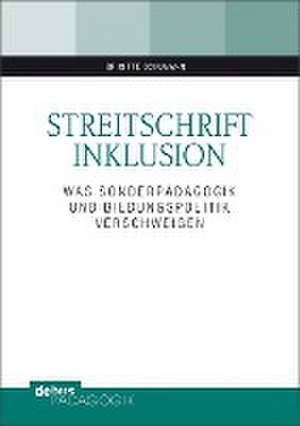 Streitschrift Inklusion de Brigitte Schumann