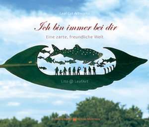 Ich bin immer bei dir - de Lito Lito@LeafArt