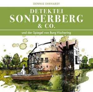 Sonderberg & Co. 06 und der Spiegel von Burg Vischering de Dennis Ehrhardt