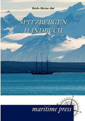 Spitzbergen-Handbuch de Reichs-Marine-Amt