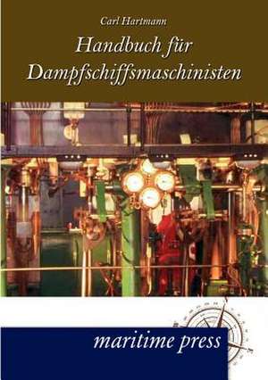 Handbuch für Dampfmaschinisten de Carl Hartmann